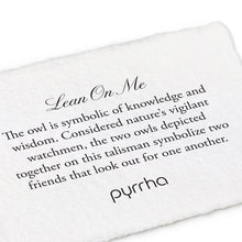Load image into Gallery viewer, Pyrrha Lean On Me Talisman