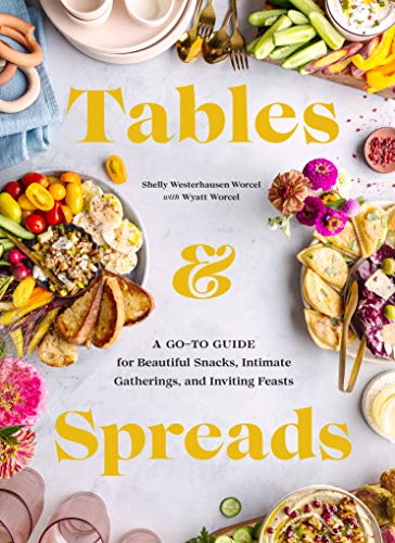 Tables & Spreads by Shelly Westerhausen Worcel + Wyatt Worcel
