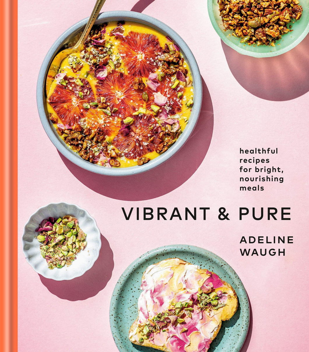 Vibrant & Pure by Adeline Waugh