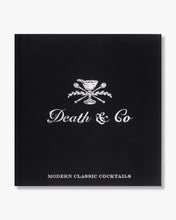 Load image into Gallery viewer, Death &amp; Co: Modern Classic Cocktails
